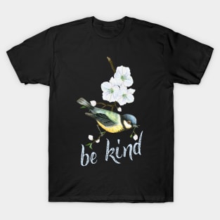 Be kind! T-Shirt